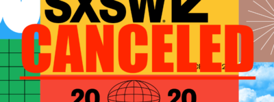 ANOTHER ONE FALLS: SXSW 2020 CANCELED