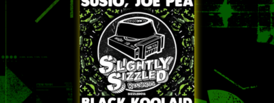 SUSIO & JOE PEA – ‘BLACK KOOLAID’ DROPS ON SLIGHTLY SIZZLED RECORDS – MUST LISTEN