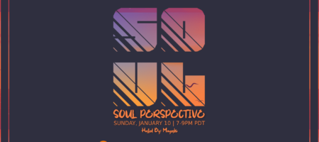 Soul Perspective: 001 w/ Mayeski