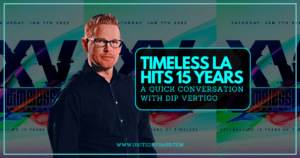 Timeless Los Angeles 15 year anniversary conversation with Dip Vertigo artwork