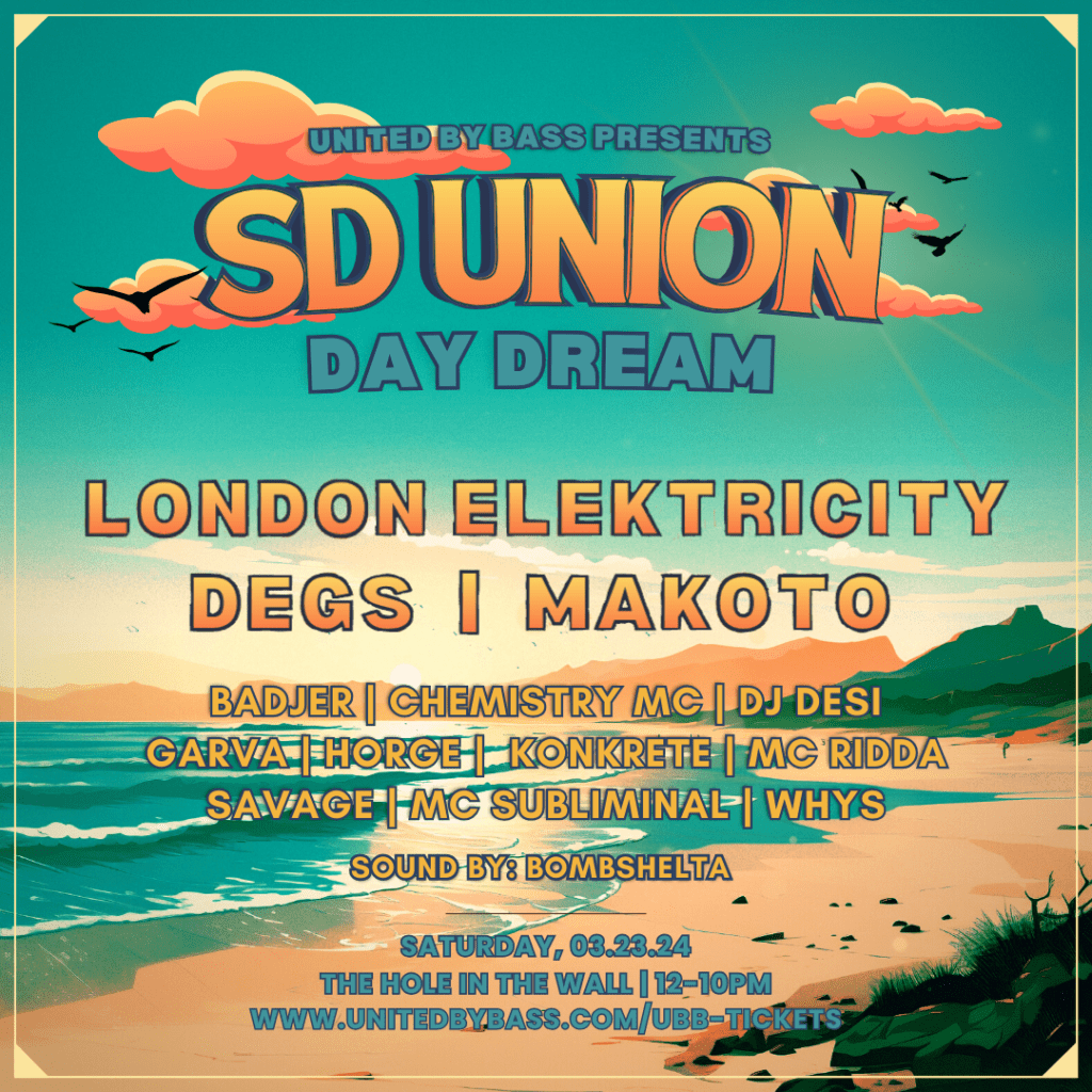 SD Union Day Dream March 23, 2024 London Elektricity, Degs and Makoto