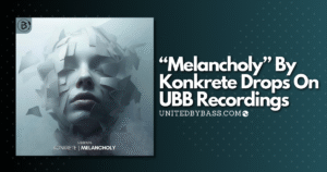 United By Bass Recordings 016, Konkrete, Melancholy