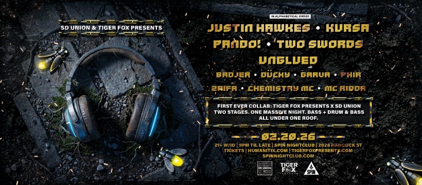 SD Union x Tiger Fox Present, Justin Hawkes, Kursa, Pando, Two Swords, and Unglued