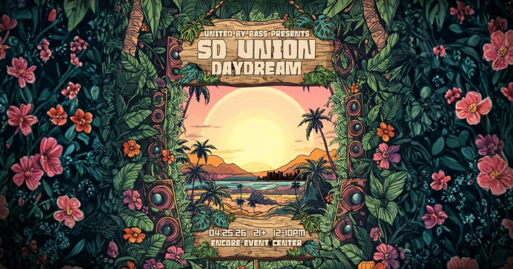 SD Union Daydream April 25, 2026, Encore Event Center