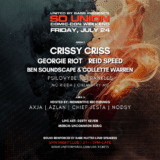 SD Union w/ Crissy Criss, Georgie Riot, Reid Speed + More!