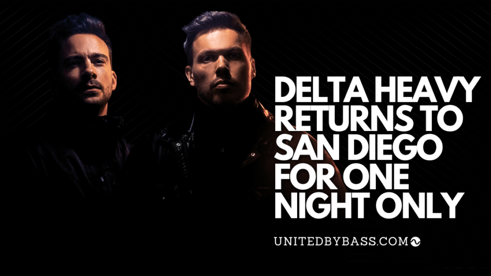 Graphic with Delta Heavy headshot and text: Delta Heavy Returns to San Diego for one night only. unitedbybass.com