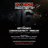 SD Union 16 Year Anniversary Featuring Dirtyphonics, London Elektricity & Winslow